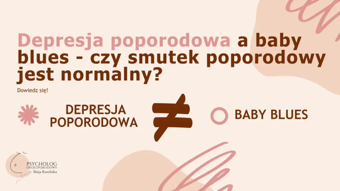 Depresja poporodowa a baby blues – czy smutek jest normalny? Grafika porównuje te dwa stany.